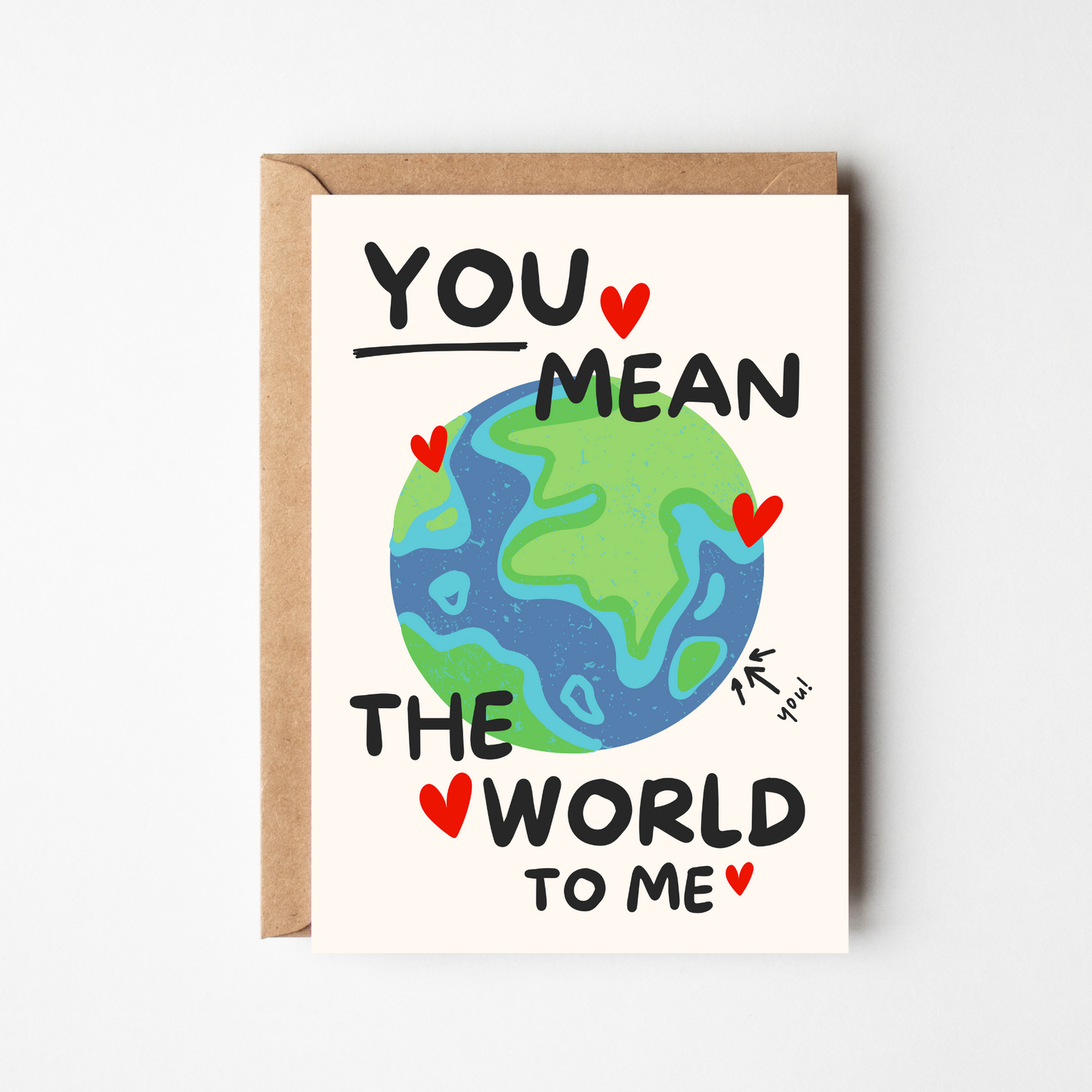 A6 You Mean The World To Me Card