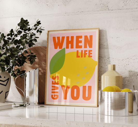 When Life Gives You Print - BYHONEYSTUDIOS