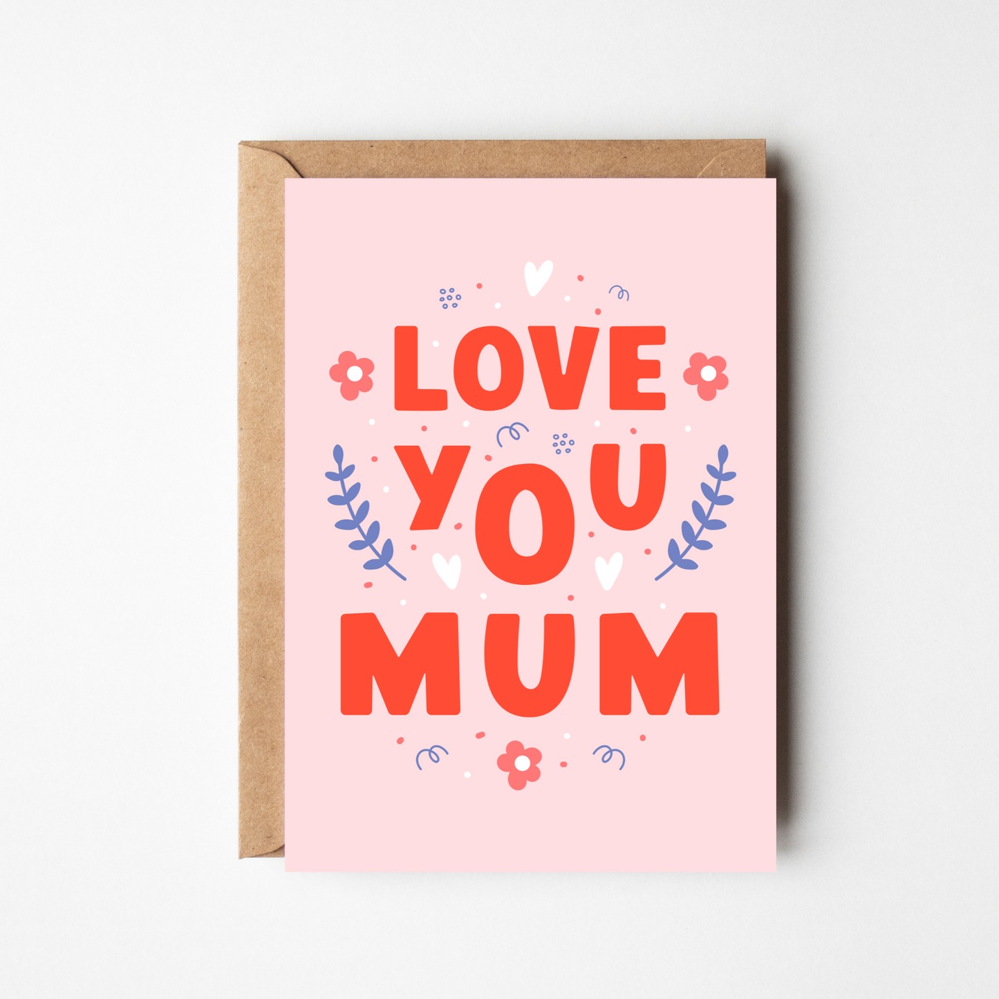 A6 Love You Mum Card - BYHONEYSTUDIOS