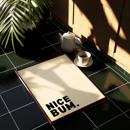 Nice Bum Print - BYHONEYSTUDIOS