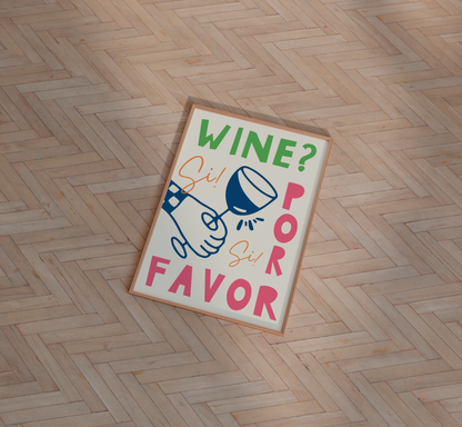 Wine Por Favor Print - BYHONEYSTUDIOS