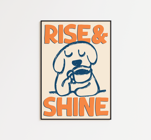 Rise & Shine Print - BYHONEYSTUDIOS