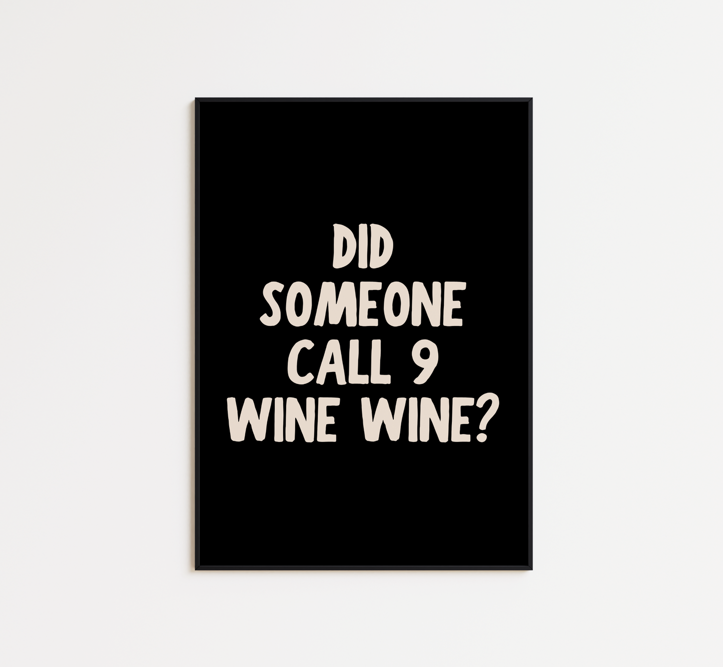 9 Wine Wine Print - BYHONEYSTUDIOS