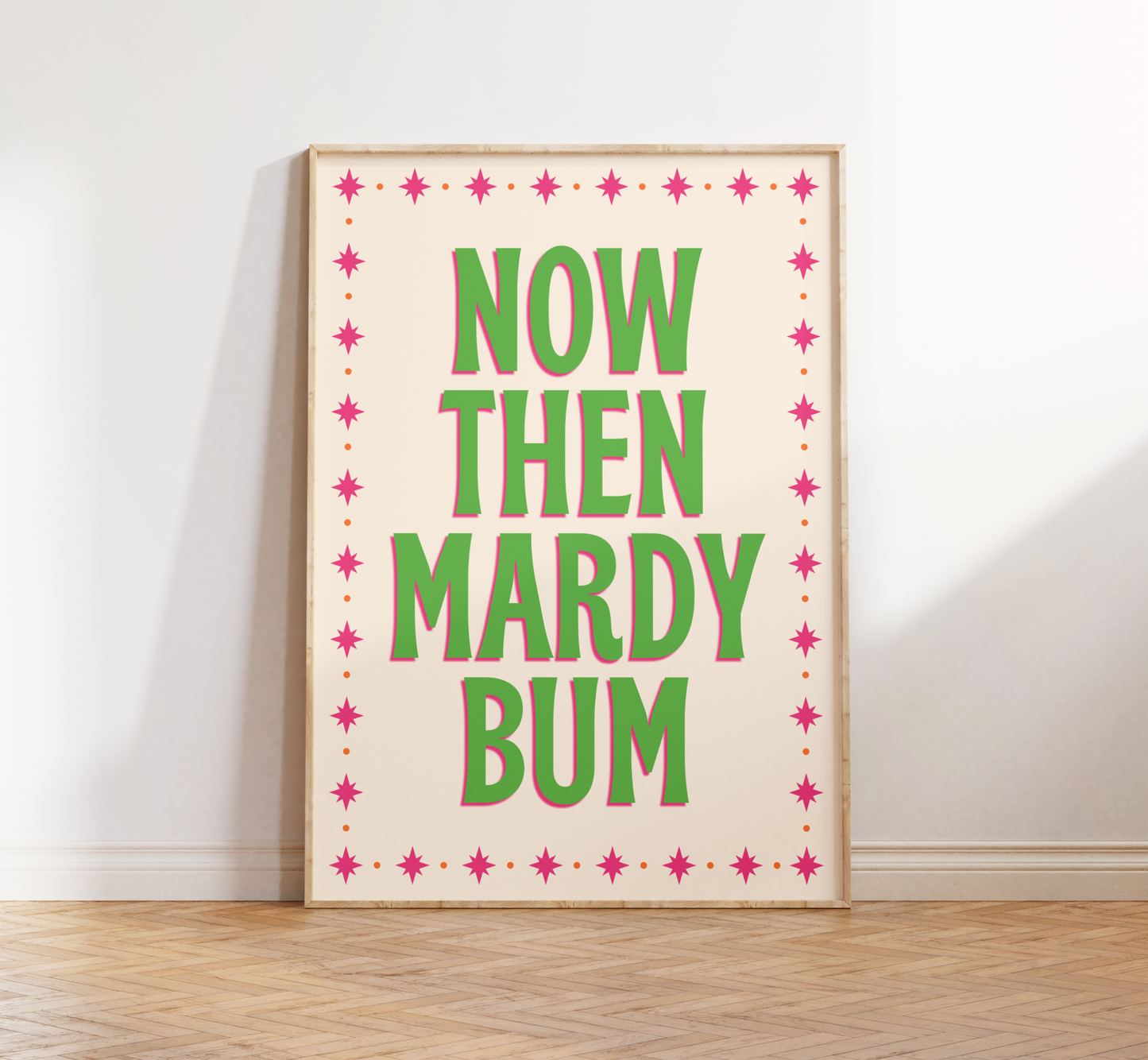 Now Then Mardy Bum Print - BYHONEYSTUDIOS