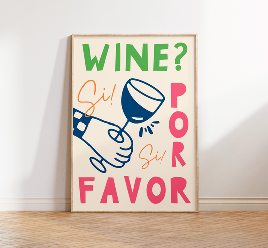 Wine Por Favor Print - BYHONEYSTUDIOS