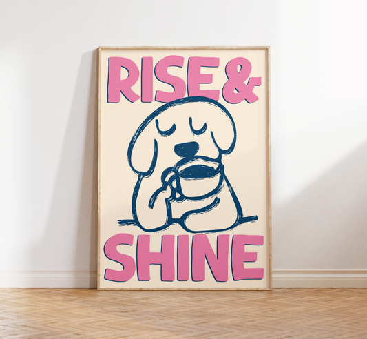 Rise & Shine Print - BYHONEYSTUDIOS