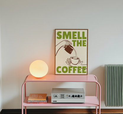 Smell The Coffee Print - BYHONEYSTUDIOS