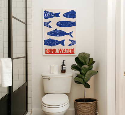 Drink Water Fish Print - BYHONEYSTUDIOS