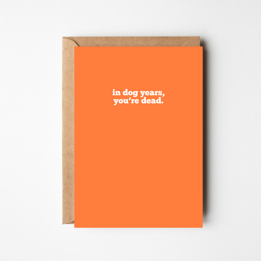 A6 Dog Years Birthday Card - BYHONEYSTUDIOS