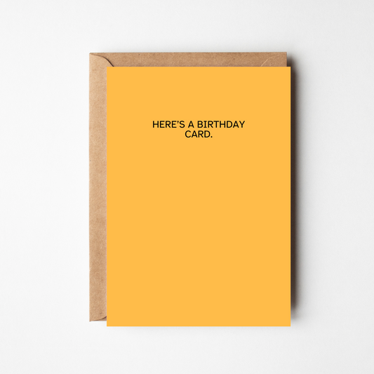 A6 Here's A Birthday Card