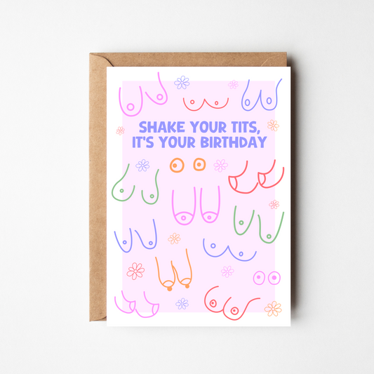 A6 Shake Your Tits Birthday Card