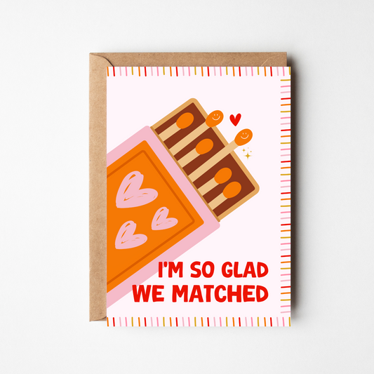 A6 So Glad We Matched Card