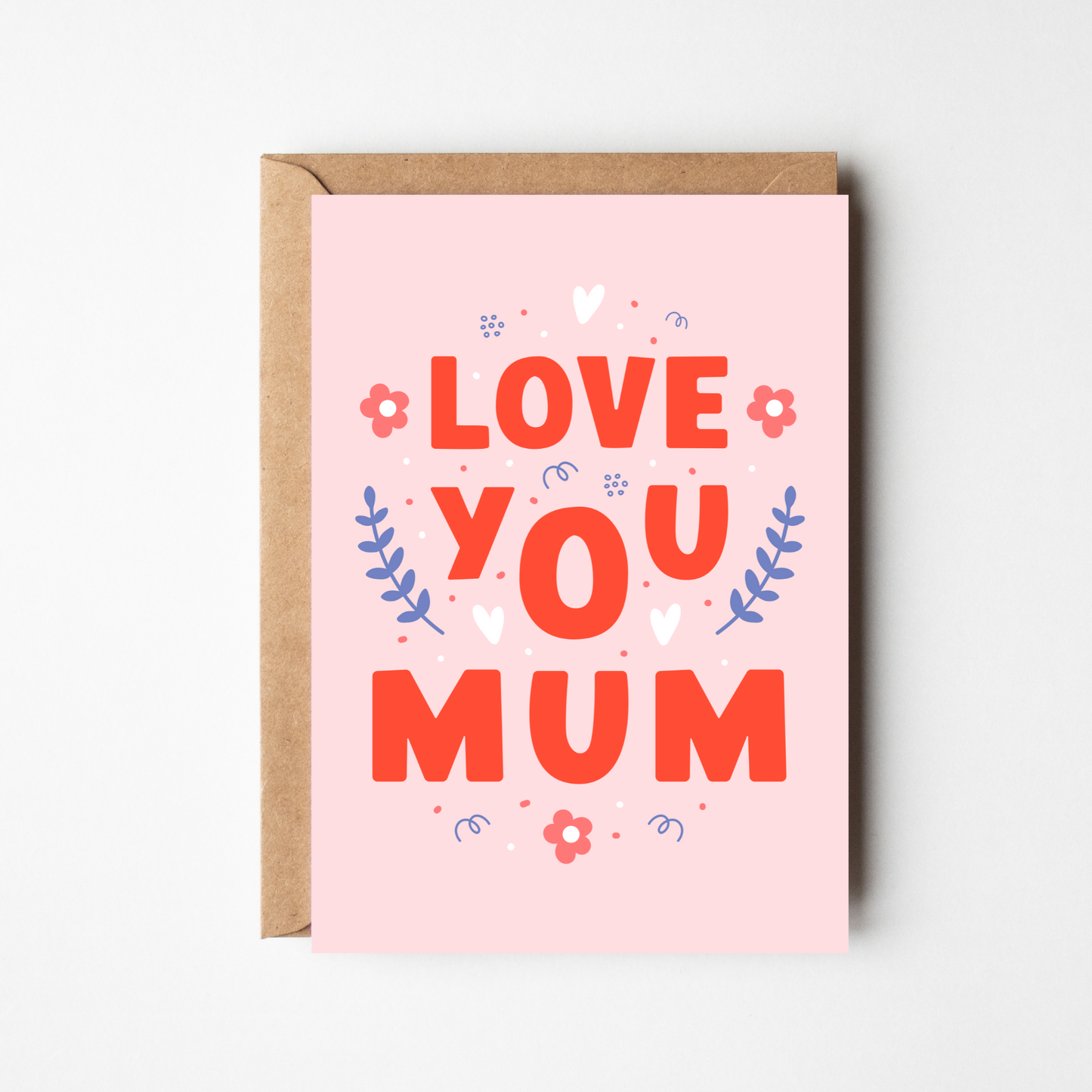 A6 Love You Mum Card