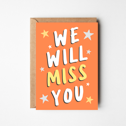 A6 We Will Miss You Card - BYHONEYSTUDIOS