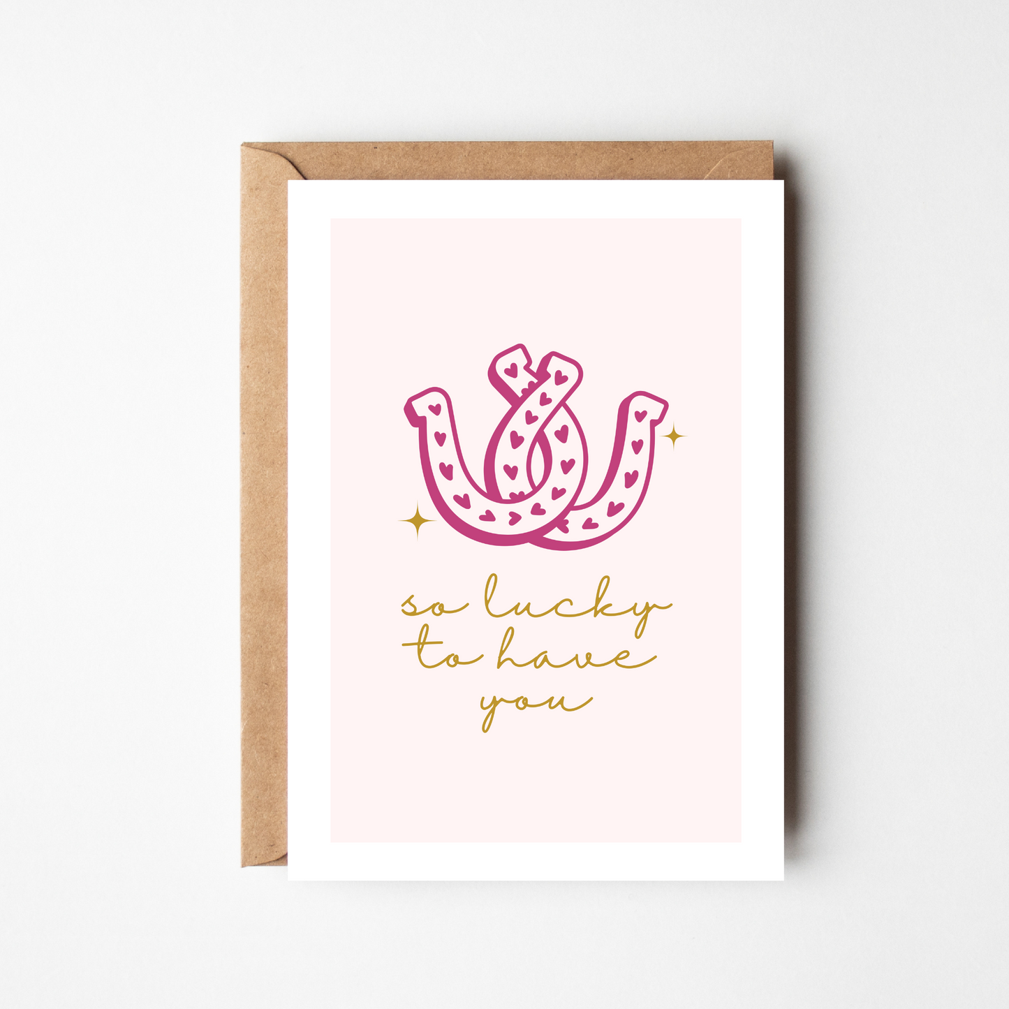 A6 So Lucky To Have You Card - BYHONEYSTUDIOS