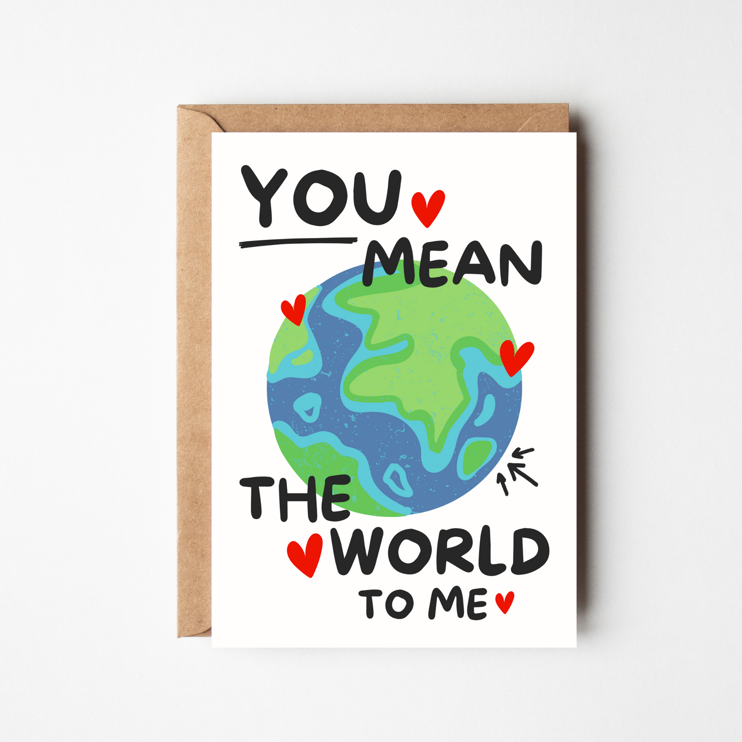 A6 You Mean The World To Me Card - BYHONEYSTUDIOS