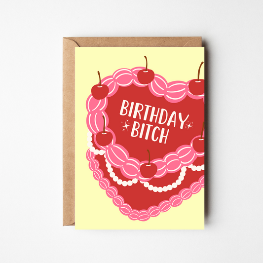 A6 Birthday Bitch Card