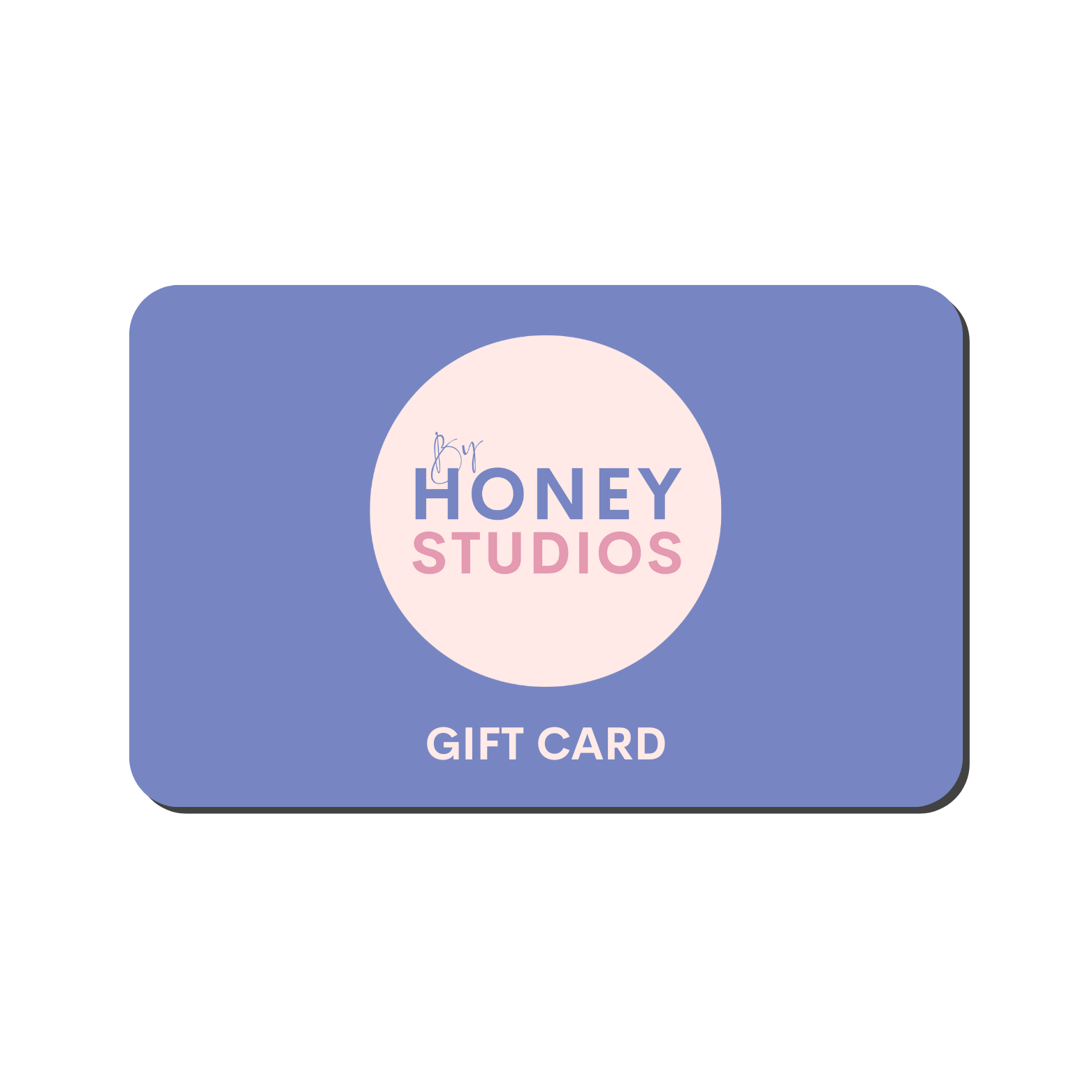 DIGITAL GIFT CARD - BYHONEYSTUDIOS