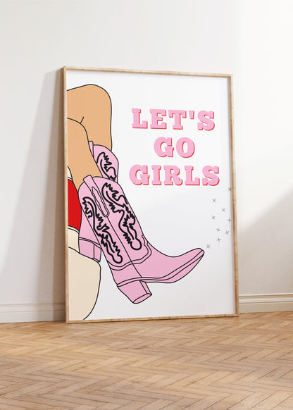 Lets Go Girls Print - BYHONEYSTUDIOS