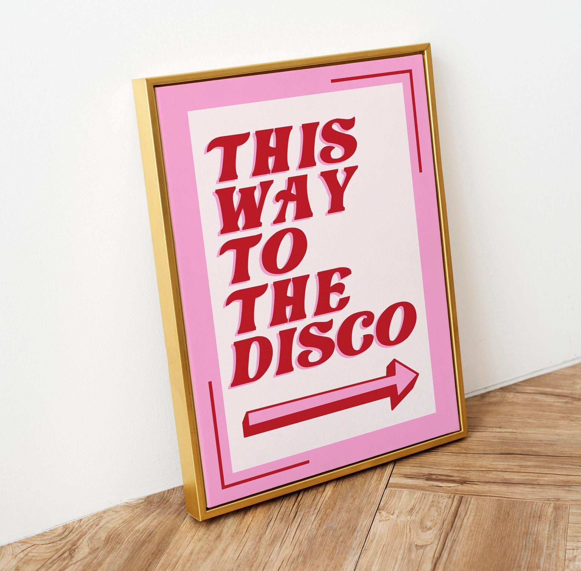 To The Disco Print - BYHONEYSTUDIOS